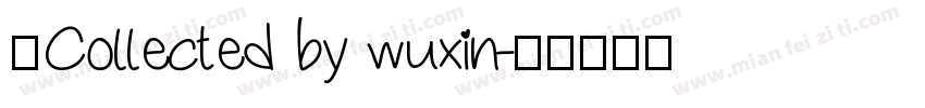 ★Collected by wuxin字体转换